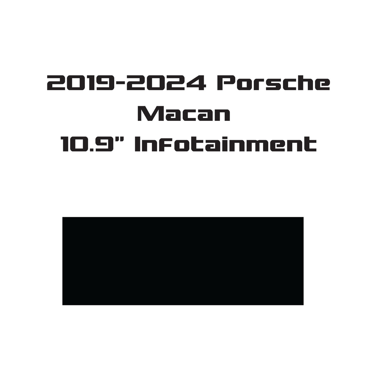 2019-2025 Porsche Macan | 10.9" Main Infotainment | Matte/Anti-Glare | Screen Protector Kit